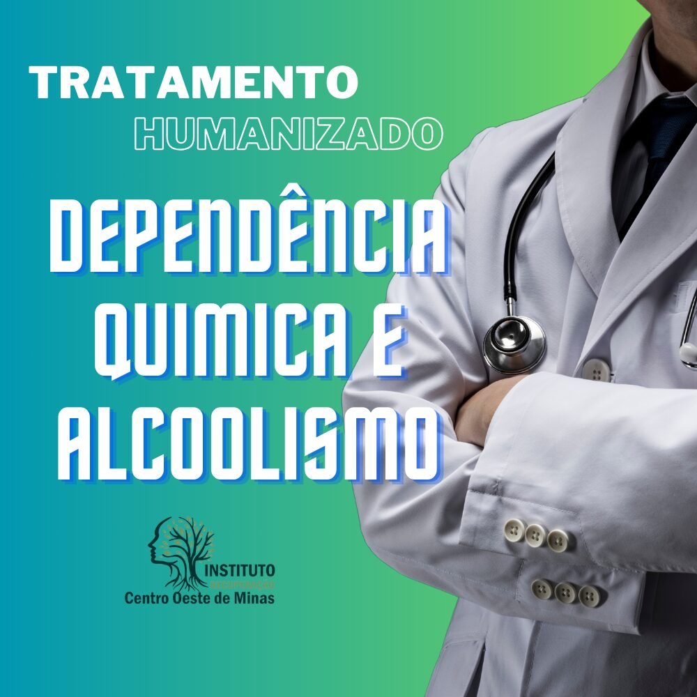 Tratamento Humanizado - Dependência Química e Alcoolismo
